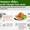 Two Vietnamese dishes served at Paris 2024 Olympics