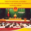 Twelfth National Assembly: Further reforming and improving Vietnam's position in world arena