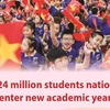 Over 24 million students nationwide enter new academic year