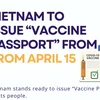 Vietnam to issue “Vaccine Passport” from April 15