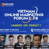 Vietnam Online Marketing Forum 2018 opens in Hanoi 