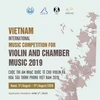 Vietnam to host int’l violin – chamber music contest for first time