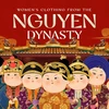 Women’s clothing from Nguyen Dynasty revived in chibi-style paintings