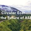ASEAN holds policy dialogue on regional circular economy