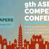 Le Vietnam accueillera la 9e Conférence sur la concurrence de l'ASEAN