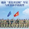 图表新闻：越南“蓝色贝雷帽”军官与世界和平的渴望