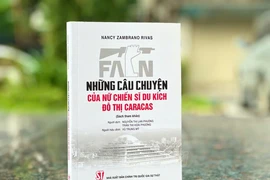 Livre « Escritos de una combatiente de la guerrilla urbana en Caracas » (Écrits d’un guérillero urbain à Caracas) de Nancy Zambrano Rivas. Photo: VNA