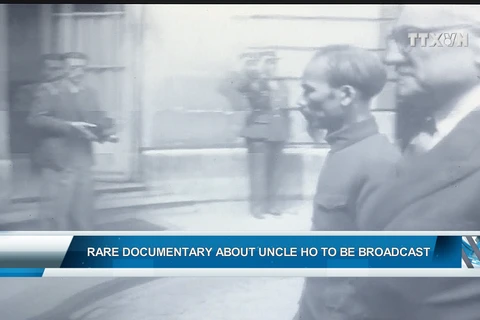 Rare documentary about Uncle Ho broadcast