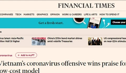 Financial Times praises Vietnam’s COVID-19 offensive model 