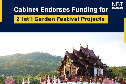 Thai Cabinet endorses funding for 2 int’l garden festival projects