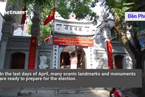 Many scenic landmarks in Hanoi's Old Quarter are ready to become polling stations