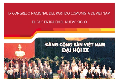 El IX Congreso Nacional del Partido Comunista de Vietnam: El país entra en el nuevo siglo