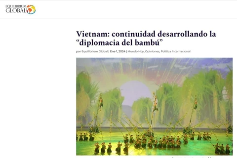 Prensa argentina destaca la “diplomacia del bambú” de Vietnam