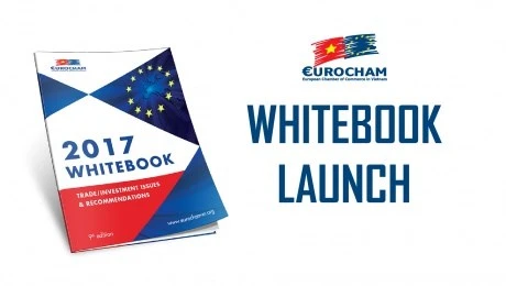 EuroCham publie son livre blanc 2017 sur les perspectives de l'EVFTA