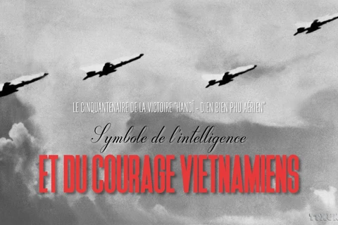 Victoire "Hanoi-Dien Bien Phu aérien", symbole de l'intelligence et du courage vietnamiens