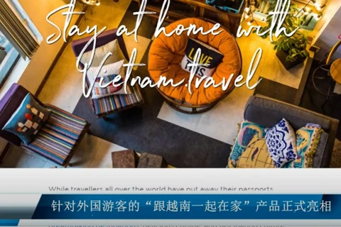 针对外国游客的“跟越南一起在家”产品正式亮相 ​ 