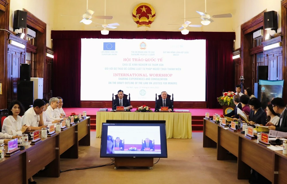 The Supreme People's Court of Vietnam and the UN Children's Fund (UNICEF) jointly hold an international workshop to share experiences and consultation on the draft outline of the law on justice for minors. 