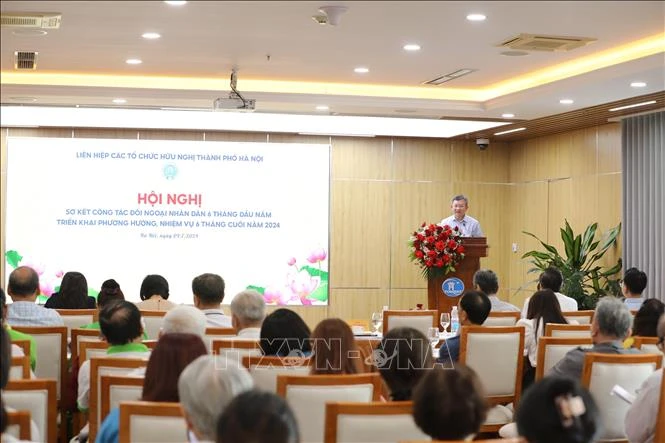 Hanoi Union of Friendship Organsations (HUFO) has organised a conference to to review people-to-people external relations in the first half of this year and set tasks for the second half. (Photo: VNA)